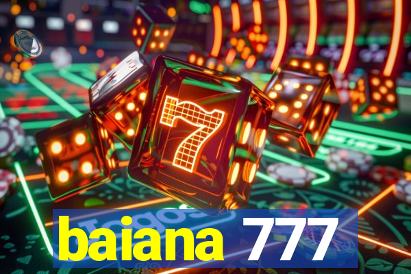 baiana 777